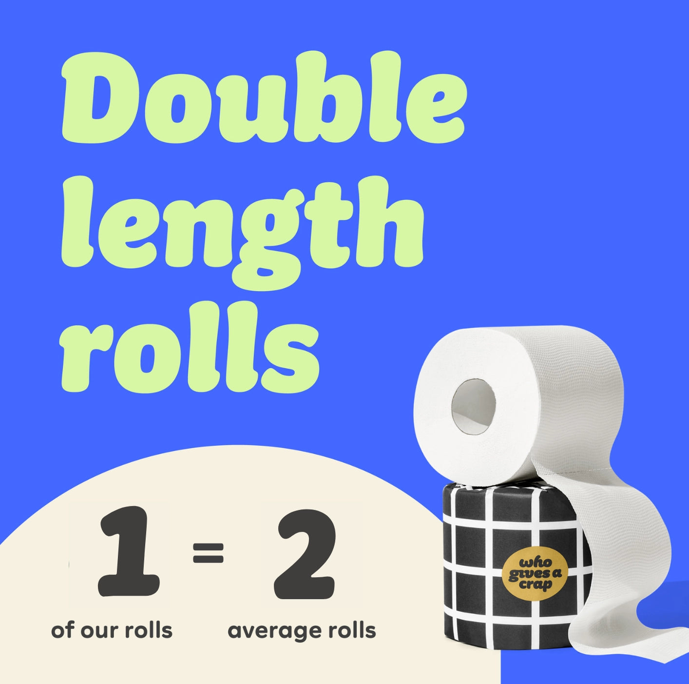 Toilet paper roll with text about double length rolls on a blue background