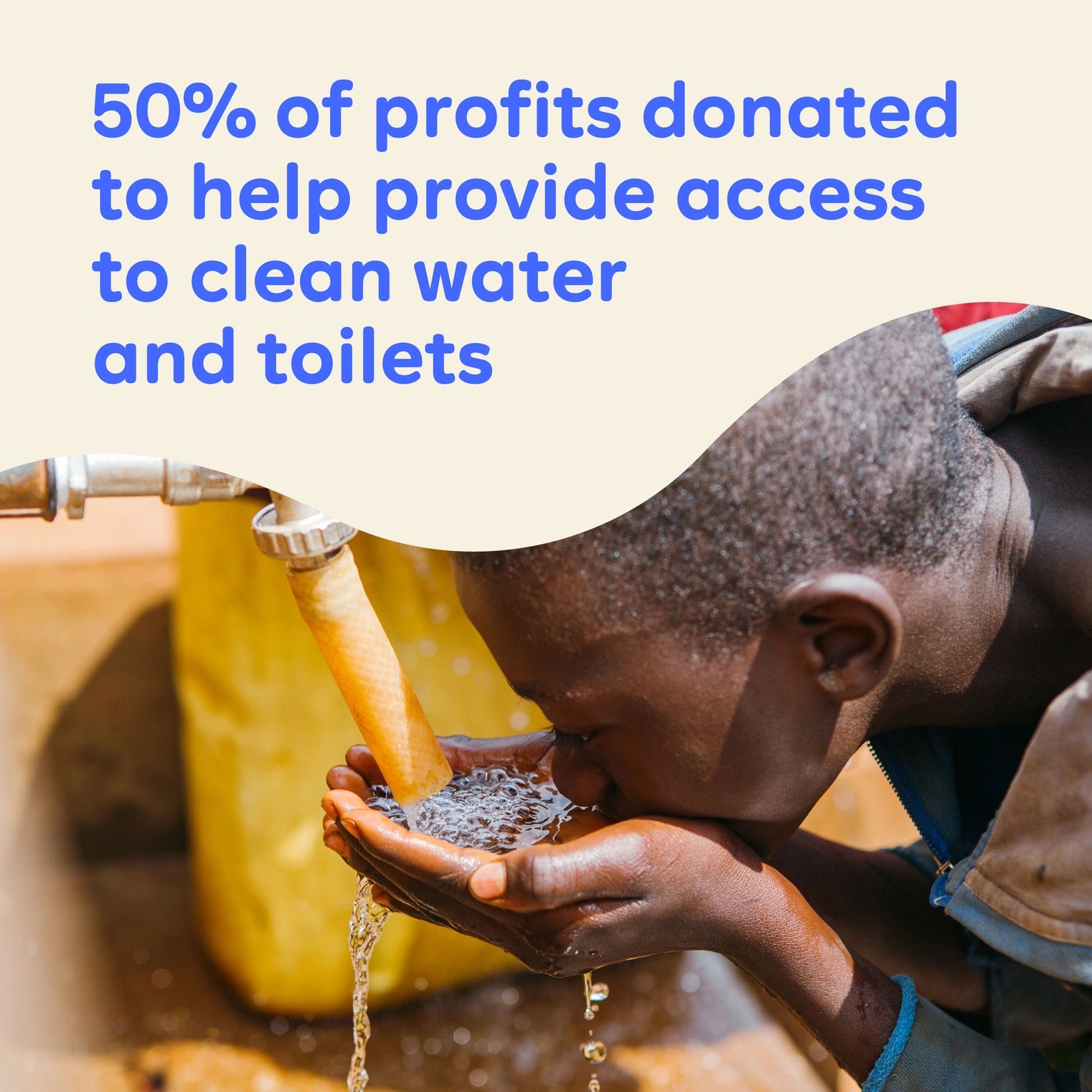 Child drinking water from a yellow container with text about profit donation to clean water and toilets.